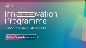 GÉANT Innovation Programme – Call for Proposals now open