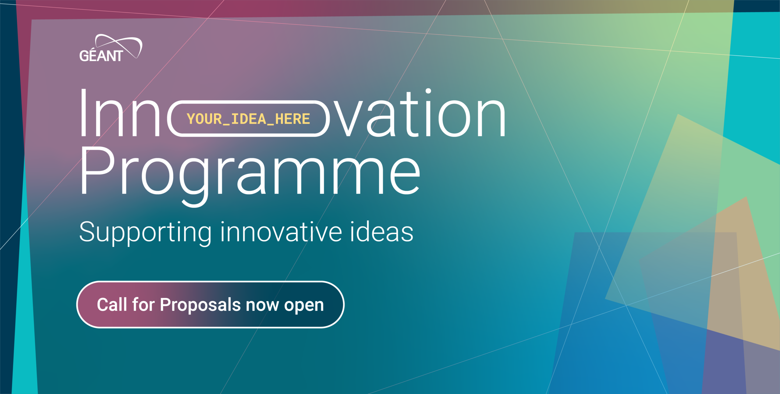 GÉANT Innovation Programme – Call for Proposals now open
