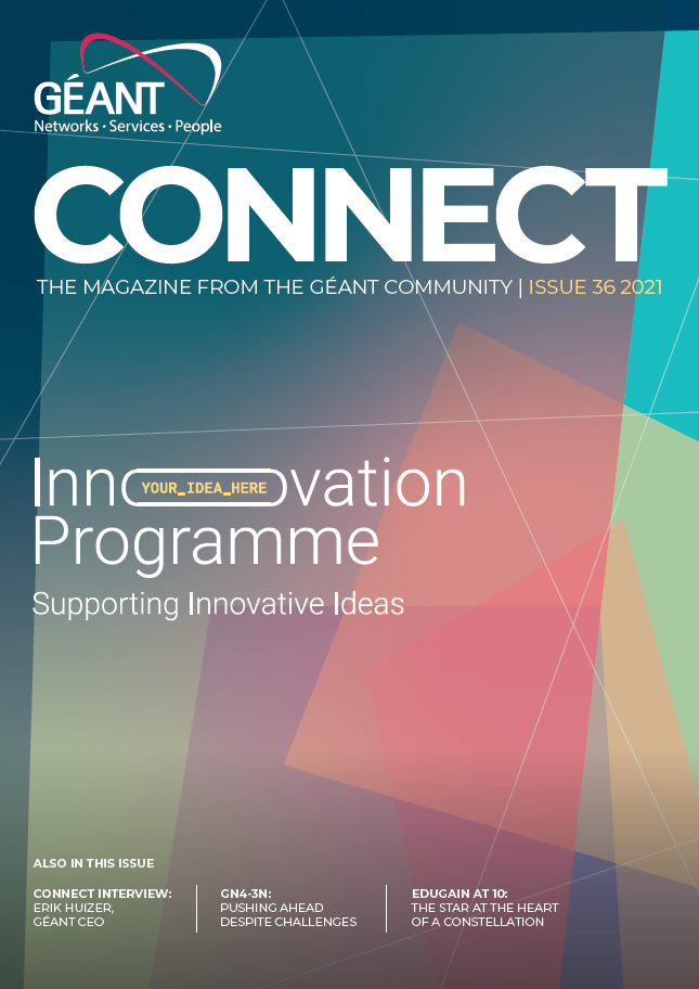 CONNECT 36 - GÉANT CONNECT Magazine CONNECT 36 - GÉANT CONNECT Magazine