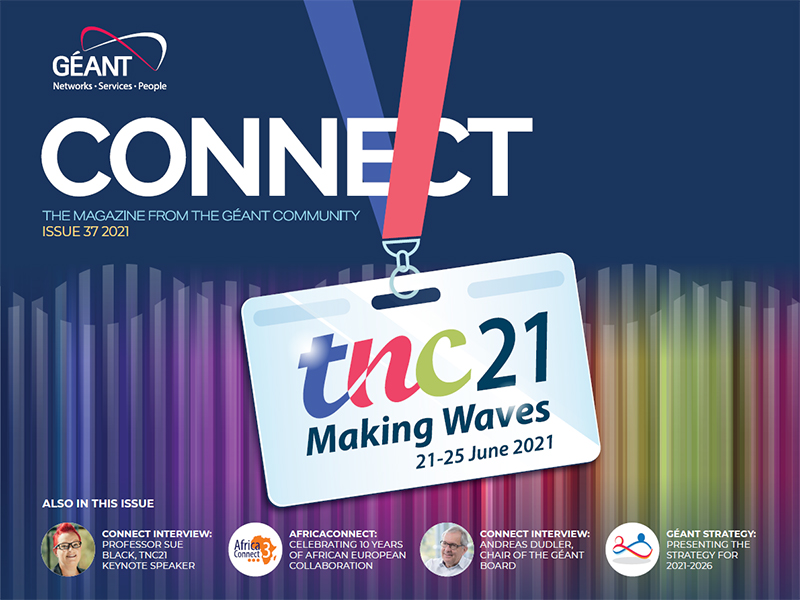 CONNECT 37 - GÉANT CONNECT Magazine CONNECT 37 - GÉANT CONNECT Magazine