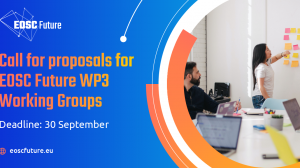 Call for porposals for EOSC Future WP3 Working Groups