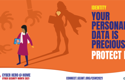GÉANT Cybersecurity Month 2021 - Cyber Hero At Home - Protect Your Identity