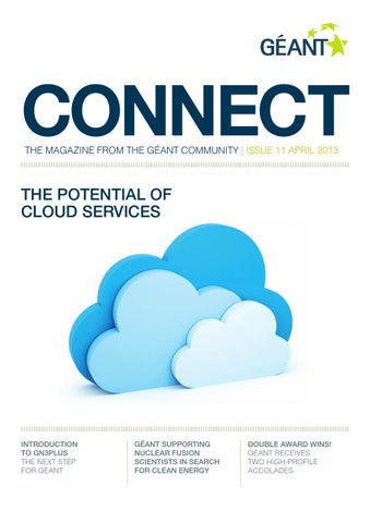 CONNECT 11 - GÉANT CONNECT Magazine CONNECT 11 - GÉANT CONNECT Magazine