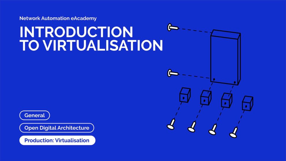 GÉANT Network Automation eAcademy - Introduction to Virtualisation