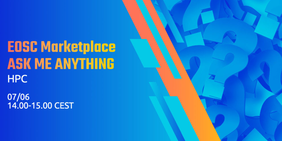 EOSC Marketplace Ask Me Anything HPC - June 2022