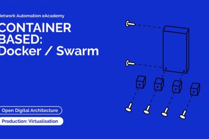 Network Automation eAcademy virtualisation Docker Swarm