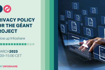GÉANT infoshare - Privacy policy GÉANT project follow up