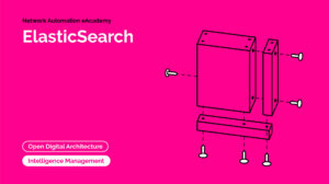 Network Automation eAcademy - Elasticsearch