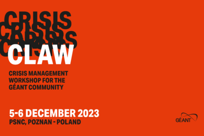 CLAW 2023 - Crisis Management Workshop for the GÉANT Community - 5-6 December 2023 - Poznan, Poland