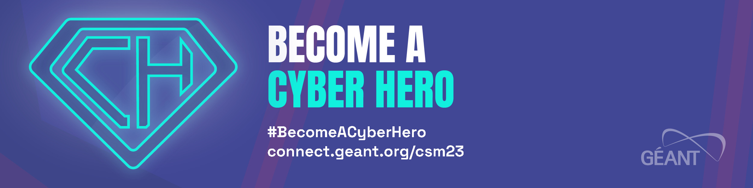 GÉANT Cyber Security Month 2023 - Become A Cyber Hero