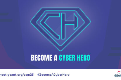 GÉANT CyberSecMonth 2023 - Become A Cyber Hero