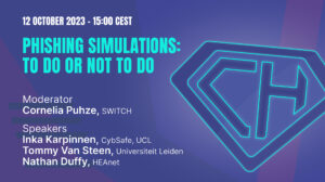 GÉANT Cyber Security Month 2023 Webinar – 12 October 2023 Phishing Simulations: to do or not to do