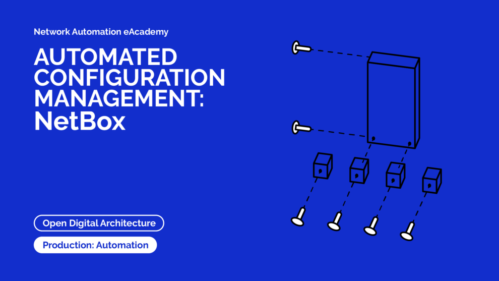 GÉANT Network eAcademy - Automated Configuration Management: NetBox