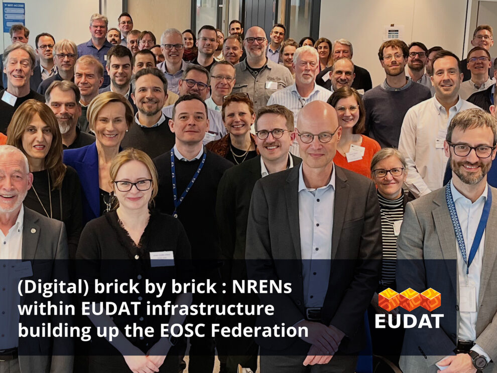 (Digital) brick by brick: NRENs within EUDAT infrastructure building up the EOSC Federation